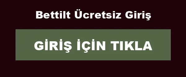 Bettilt Ücretsiz Giriş infografik